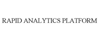 RAPID ANALYTICS PLATFORM