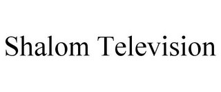 SHALOM TELEVISION