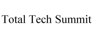 TOTAL TECH SUMMIT