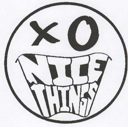 X O NICE THINGS