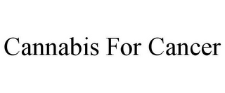 CANNABIS FOR CANCER