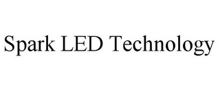 SPARK LED TECHNOLOGY