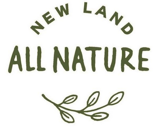 NEW LAND ALL NATURE