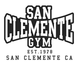 SAN CLEMENTE GYM EST. 1978 SAN CLEMENTECA