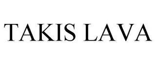 TAKIS LAVA