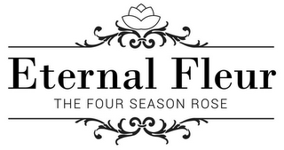 ETERNAL FLEUR THE FOUR SEASON ROSE