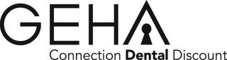 GEHA CONNECTION DENTAL DISCOUNT