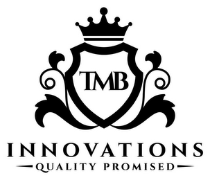 TMB INNOVATIONS QUALITY PROMISED