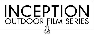 INCEPTION OUTDOOR FILM SERIES