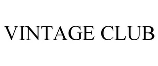 VINTAGE CLUB