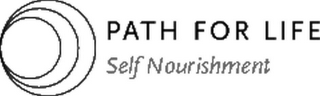 PATH FOR LIFE SELF NOURISHMENT