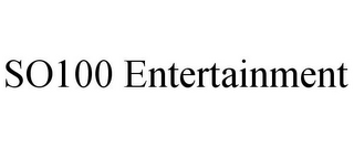 SO100 ENTERTAINMENT