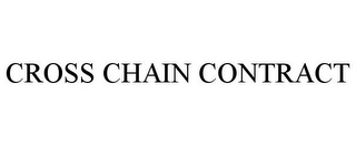 CROSS CHAIN CONTRACT