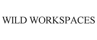 WILD WORKSPACES