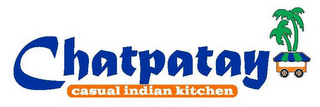 CHATPATAY CASUAL INDIAN KITCHEN