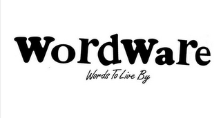 WORDWARE WORDS TO LIVE BY