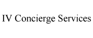 IV CONCIERGE SERVICES