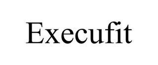 EXECUFIT