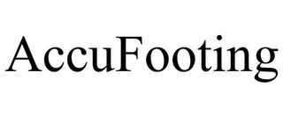 ACCUFOOTING