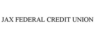 JAX FEDERAL CREDIT UNION