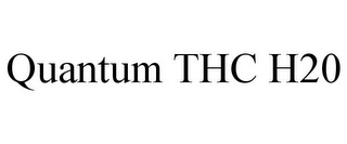 QUANTUM THC H20