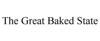 THE GREAT BAKED STATE