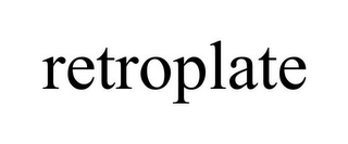 RETROPLATE