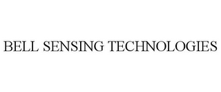 BELL SENSING TECHNOLOGIES