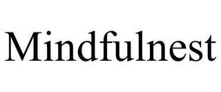 MINDFULNEST