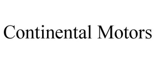 CONTINENTAL MOTORS