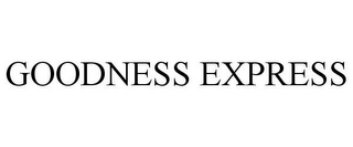 GOODNESS EXPRESS