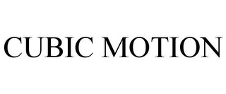 CUBIC MOTION