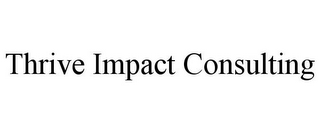 THRIVE IMPACT CONSULTING