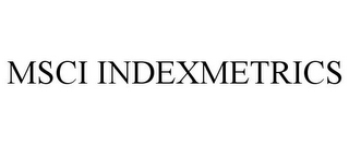 MSCI INDEXMETRICS