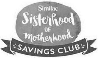 SIMILAC SISTERHOOD OF MOTHERHOOD SAVINGS CLUB