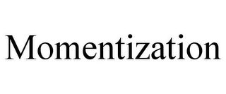 MOMENTIZATION