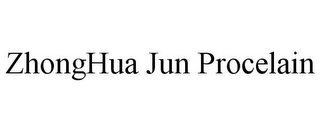 ZHONGHUA JUN PROCELAIN