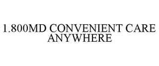 1.800MD CONVENIENT CARE ANYWHERE