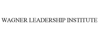 WAGNER LEADERSHIP INSTITUTE