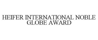 HEIFER INTERNATIONAL NOBLE GLOBE AWARD