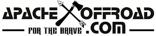 APACHE OFFROAD FOR THE BRAVE .COM