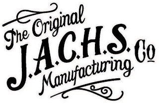 THE ORIGINAL J.A.C.H.S. MANUFACTURING CO