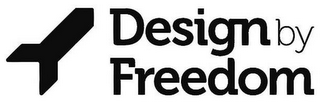 DESIGN BY FREEDOM