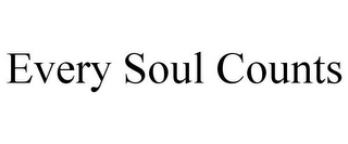 EVERY SOUL COUNTS