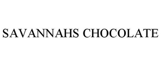 SAVANNAHS CHOCOLATE