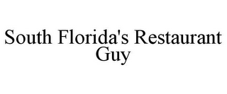 SOUTH FLORIDA'S RESTAURANT GUY