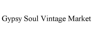 GYPSY SOUL VINTAGE MARKET