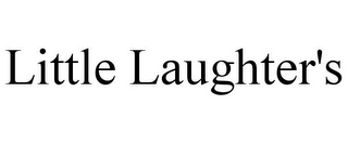 LITTLE LAUGHTER'S