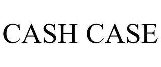 CASH CASE