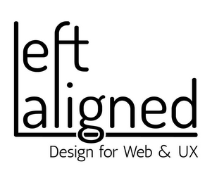 LEFT ALIGNED DESIGN FOR WEB AND UX